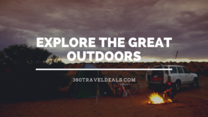 Explore The Great Outdoors